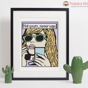 Funny Feminist Cross Stitch Pattern: Not Yours, Never Was (Digital Download)