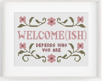 Welcome(ish) Cross Stitch Pattern – Funny Sarcastic Sign (Digital Download)