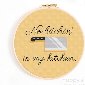 Funny Kitchen Cross Stitch Pattern: No Bitchin' Meat Cleaver (Digital Download)