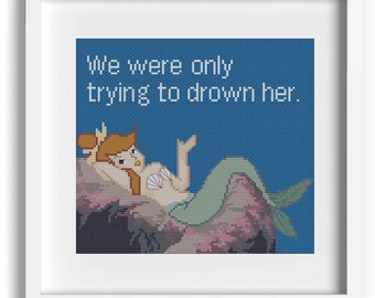 Peter's Mermaid Cross Stitch Pattern - 'We were only trying to drown her' Cross Stitch