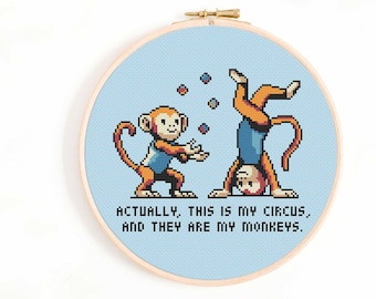 My Circus, My Monkeys Cross Stitch Pattern - Sarcastic Mom (Digital Download)