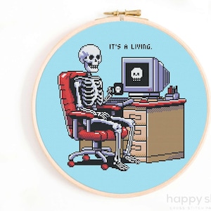 Funny Skeleton Office Cross Stitch Pattern: "It's a Living" (Digital Download)