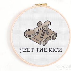 Yeet the Rich Quote Cross Stitch Pattern / Catapult Cross Stitch Pattern / sarcastic Cross Stitch / Funny Cross Stitch Pattern Eat the Rich