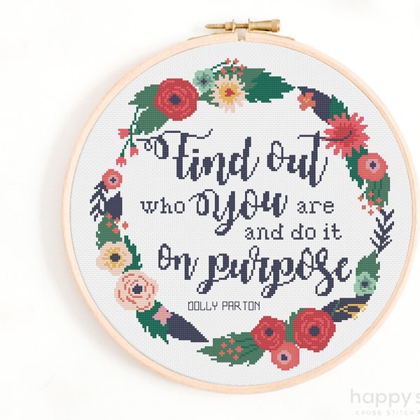 Dolly Parton Quote Cross Stitch Pattern / Feminist Cross Stitch Pattern / Find Out Who You Are and Do It On Purpose Cross Stitch Chart