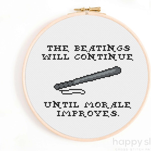 The Beatings Will Continue Until Morale Improves Quote Cross Stitch Pattern / sarcastic Cross Stitch / Funny Cross Stitch Pattern for Work