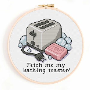 Wzór haftu krzyżykowego „Przynieś mi mój toster kąpielowy”: zabawny haft o tematyce zdrowia psychicznego (do pobrania w wersji cyfrowej)