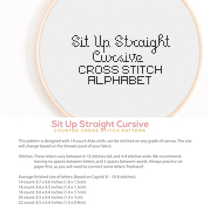 Puede incluir: Un patr&oacute;n de punto de cruz imprimible para la frase "Sit Up Straight Cursive" en texto negro sobre fondo blanco. El patr&oacute;n est&aacute; dise&ntilde;ado para tela Aida de 14 puntos e incluye instrucciones para bordar las letras. El tama&ntilde;o final promedio de las letras se enumera para tela Aida de 14, 16, 18, 20 y 22 puntos.