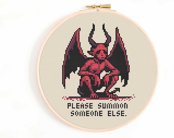 May include: Cross-stitch pattern featuring a red demon with wings and the text "Please summon someone else."