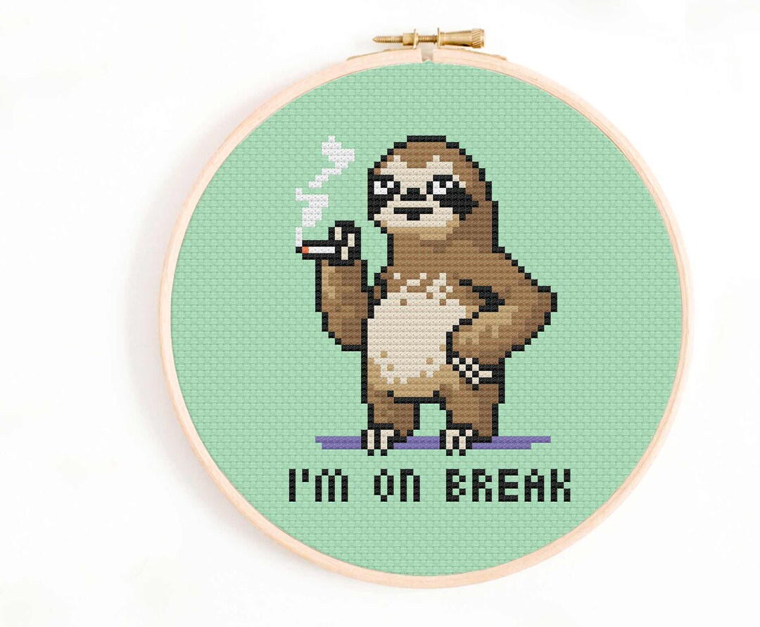 I'm on Break Cross Stitch Pattern - Smoking Sloth Cross Stitch Chart ...