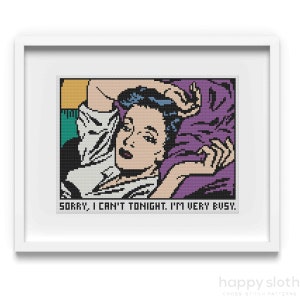 Sorry, I Can't Tonight, I'm Very Busy Cross Stitch Pattern / Funny Depression Cross Stitch Pattern / Introvert Cross Stitch