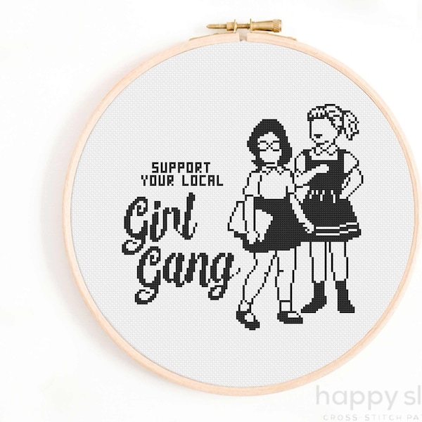 Support Your Local Girl Gang Cross Stitch Pattern / Retro Feminist Cross Stitch Pattern / sarcastic Cross Stitch / Girl Power Cross Stitch