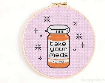 Patrón de punto de cruz &quot;Toma tus medicamentos&quot;: Bordado divertido sobre salud mental (Descarga digital)
