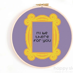 Op de afbeelding: Een paars kruissteekpatroon met een geel frame en de tekst "I'll be there for you".
