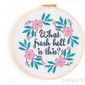 Funny Quote Cross Stitch Pattern: What Fresh Hell (Digital Download)