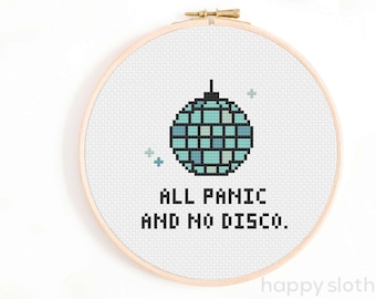 Funny Quote Cross Stitch Pattern - All Panic and No Disco Cross Stitch - Funny Cross Stitch  Pattern Depression Anxiety