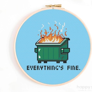 Dumpster Fire Cross Stitch Pattern - Everything is Fine Cross Stitch