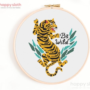 Be Wild Tiger Cross Stitch Pattern: Modern Embroidery (Digital Download)
