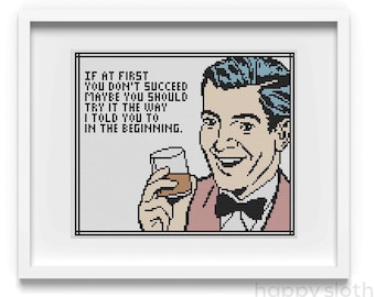 Funny Sarcastic Cross Stitch Pattern: If At First (Digital Download)