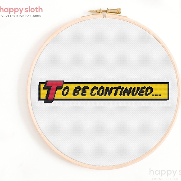 To Be Continued / Pop Art Cross Stitch Pattern / Comic Book Cross Stitch / Andy Warhol / Roy Lichtenstein Style