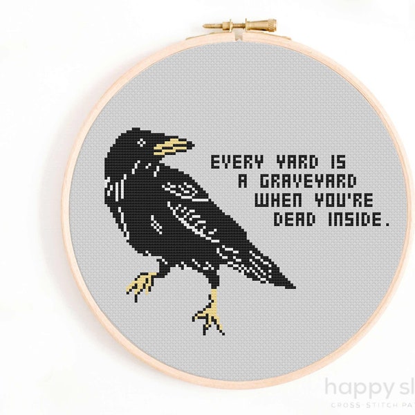 Every Yard is A Graveyard Cross Stitch Pattern - Crow Cross Stitch Pattern - Funny Halloween Cross Stitch Pattern - Crow, Raven, Jackdaw