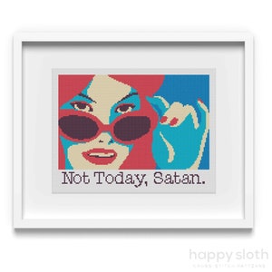 Funny Feminist Cross Stitch Pattern: Not Today Satan (Digital Download)