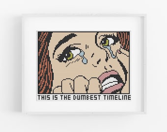 This is the Dumbest Timeline Cross Stitch Pattern (Digital Download)