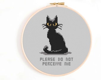 Please Do Not Perceive Me Cross Stitch Pattern - Spooky Cross Stitch Pattern - Goth Cross Stitch Pattern - Black Cat