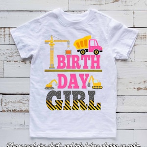 Construction Birthday Shirt, Construction Birthday crew, Construction Shirt Birthday girl Shirt Dump truck birthday Shirt family shirts H270