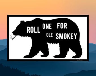 Yallternative Bumper Sticker Decal: Roll One for Ole Smokey