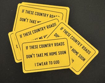 Take Me Home Country Roads Waterproof Sticker