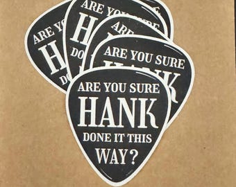 Classic Country Music Sicker Hank Williams Quote