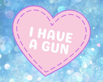 Pink Heart I'm Armed Sticker - Waterproof Safety Decal