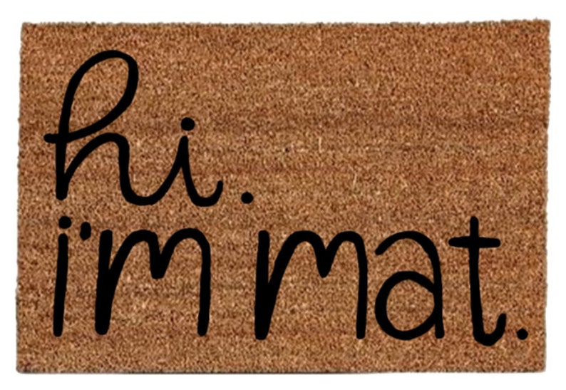 Hi I M Mat Doormat Etsy