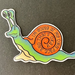 Snail Sticker - I&#39;m Going at My Own Pace | Waterproof & Dishwasher Safe | 2.5&quot; x 1.8&quot;