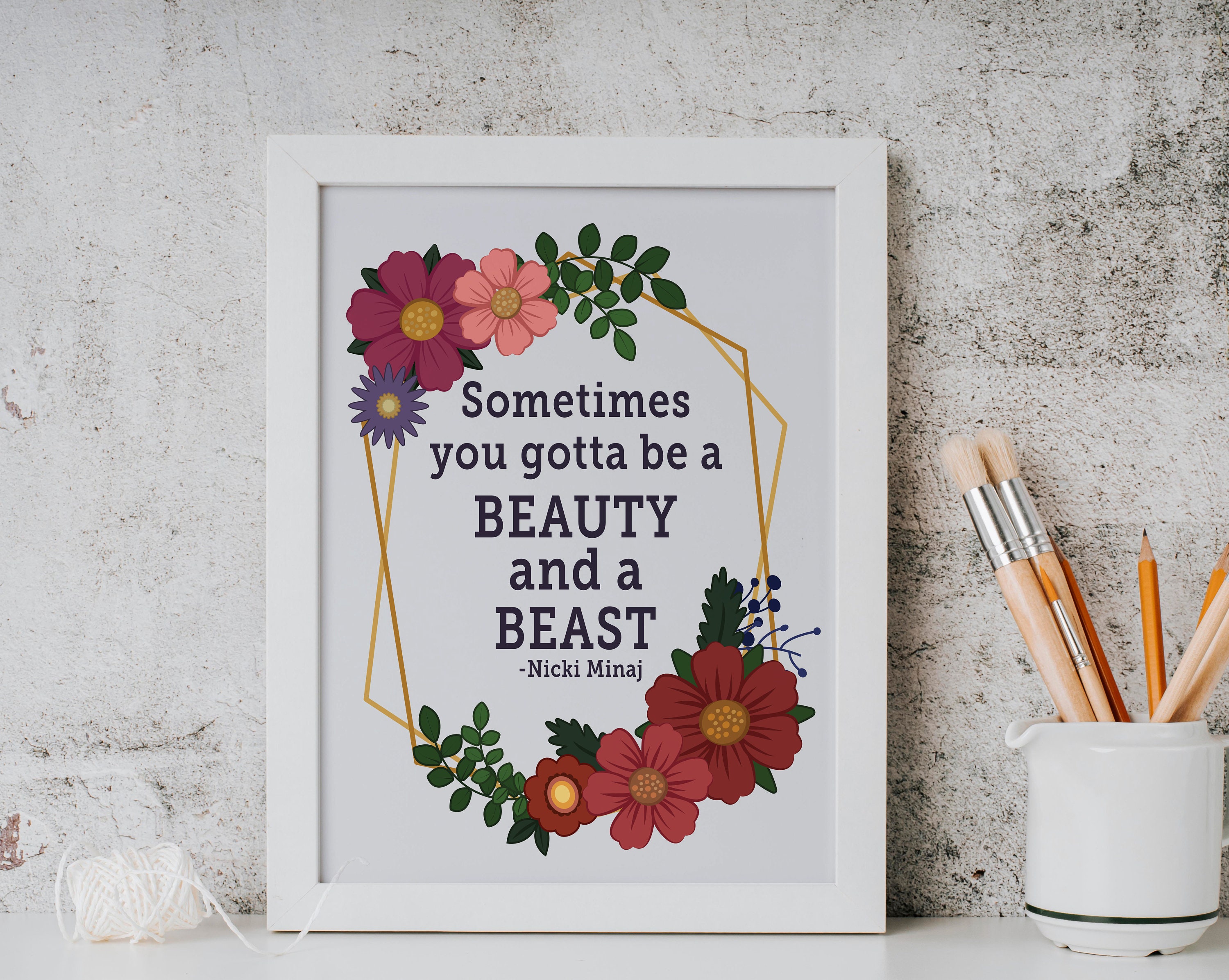 Nicki Minaj Quote Print - Sometimes You Gotta Be a Beauty and a Beast -  8x10 Matte Print - Etsy, image size:3000x2391