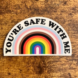 You&#39;re Safe With Me Arched - Bumper/Window Sticker - Waterproof & Fade Resistant