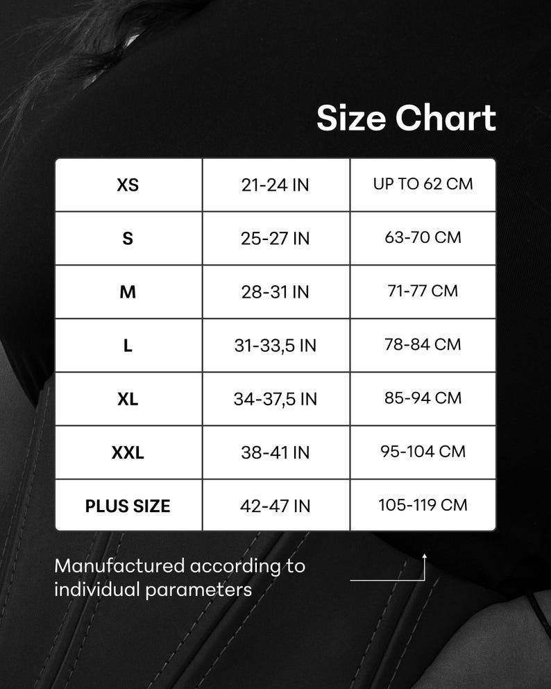 May include: A size chart with measurements in inches and centimeters. Sizes range from XS to Plus Size, with corresponding waist measurements. The chart includes the text "Manufactured according to individual parameters."