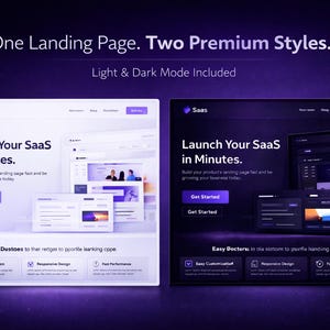 May include: A digital design showcasing two website landing page styles, light and dark mode. The text reads "One Landing Page. Two Premium Styles." and "Launch Your SaaS in Minutes." with "Get Started" buttons. The overall theme is a software as a service (SaaS) product.