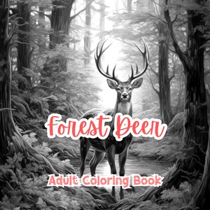 Forest Deer Coloring Book For Adults Grayscale Coloring Pages For Adults Printable Stress Relief Relaxation Gift Color Book Coloring Sheets