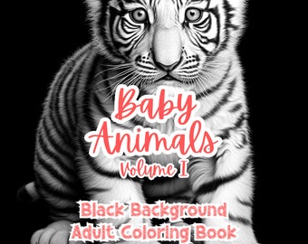 Cute Baby Animals Coloring Book For Adults Black Background Stress Anxiety Relief Creativity Unleashed Adult Coloring Book Coloring Pages