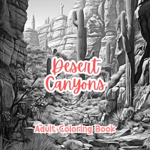 Desert Canyons Coloring Book For Adults Grayscale Coloring Pages Adults Printable Stress Relief Relaxation Gift Color Book Coloring Sheets