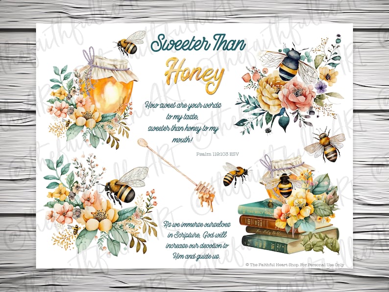 Op de afbeelding: Een aquarelillustratie van een honingpot, bijen, bloemen en boeken met de tekst "Sweeter Than Honey" en een Bijbelvers, "How sweet are your words to my taste, sweeter than honey to my mouth! Psalm 119:103 ESV".