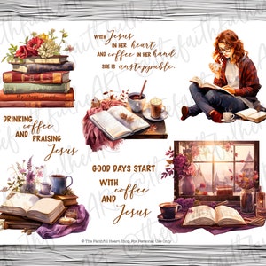 May include: Four digital planner stickers featuring illustrations of books, coffee cups, and flowers. The stickers include the text "With Jesus in her heart and coffee in her hand she is unstoppable", "Drinking coffee and praising Jesus", "Good days start with coffee and Jesus", and "The Faithful Heart Shop, For Personal Use Only".