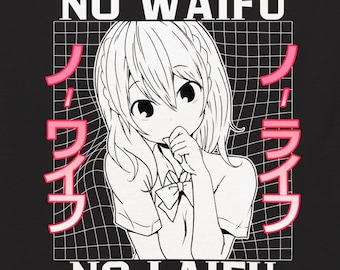 No Waifu No Laifu Shirt, Kawaii Anime Girl T-shirt, Manga Streetwear, Japanese Pop Culture