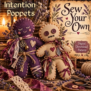 May include: Two handmade fabric poppets, one purple and one beige, featuring stitched facial details, button eyes, and decorative ribbons. The image includes text reading Intention Poppets and Sew Your Own Digital Download Pattern with lavender sprigs.