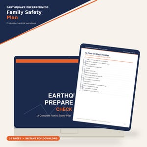 May include: A digital earthquake preparedness family safety plan workbook featuring a 72-hour go-bag checklist. The dark blue and orange document includes text such as Earthquake Preparedness Family Safety Plan and a list of emergency supplies.