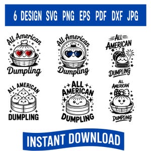 Puede incluir: Seis diseños de empanadillas en blanco y negro con el texto "All American" y "Dumpling". Las empanadillas están representadas con varios accesorios, como gafas de sol, un gorro de fiesta y un lazo. El banner superior dice "6 DESIGN SVG PNG EPS PDF DXF JPG".
