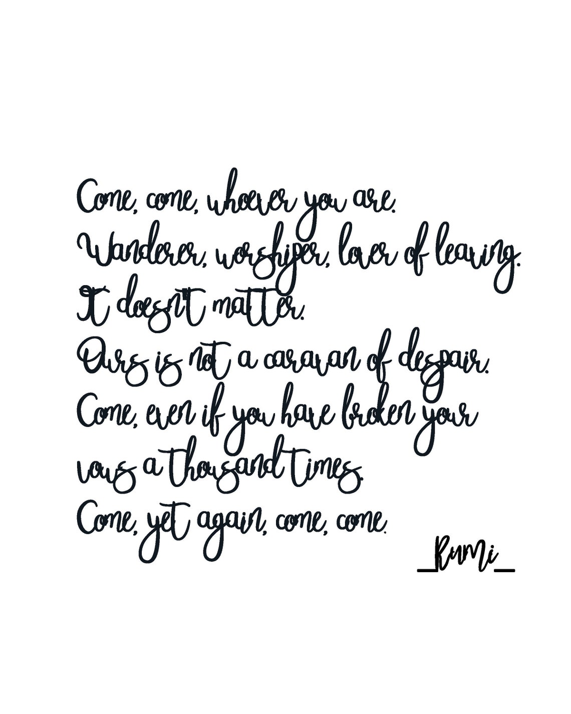 Rumi Quote Come Come Whoever You Are Sufi Art Rumi Poem Etsy