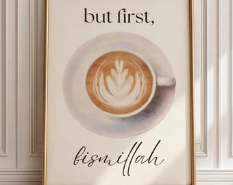 But First Bismillah Coffee Wall Art Islamic Kitchen Decor Coffee Station Muslim Home New Home Gift For Coffee Lover Eid Gift Coffee Station