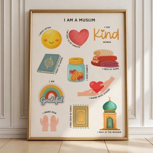 May include: A framed educational poster titled I AM A MUSLIM featuring colorful illustrations and text. Icons include a smiling face, a red heart, a stack of folded fabrics, a Quran, a coin jar, a rainbow, hands sharing a heart, prayer hands, a rug, and a mosque.